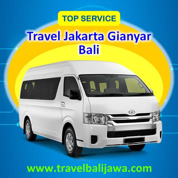 Travel Jakarta Gianyar, Bali - Travel Bali Jawa
